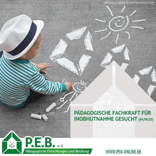 Pädagogische Fachkraft für Inobhutnahme gesucht (m/w/d) · P.E.B. e.V ...